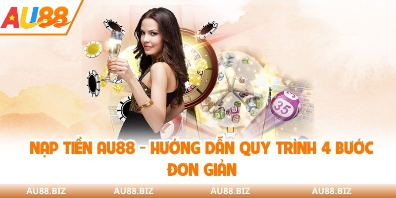 nạp tiền AU88